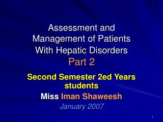 Assessment and Management of Patients With Hepatic Disorders Part 2
