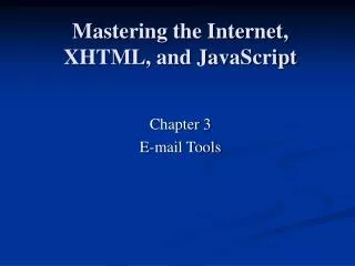 Mastering the Internet, XHTML, and JavaScript