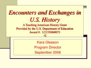 Kara Gleason Program Director September 2006