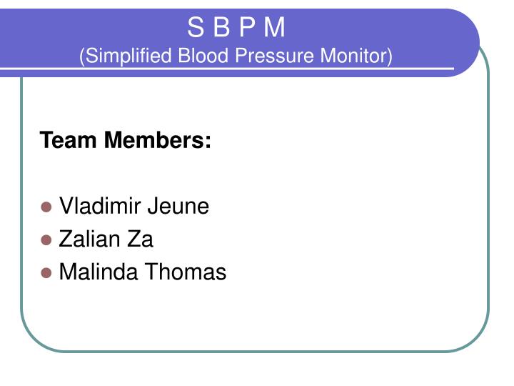 s b p m simplified blood pressure monitor