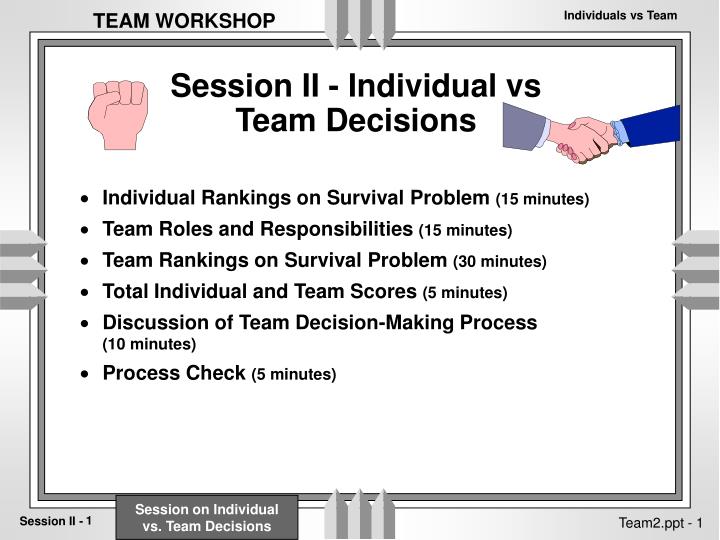 session ii individual vs team decisions
