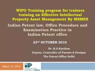 Indian Patent law, Office Procedure and Examination Practice in Indian Patent office
