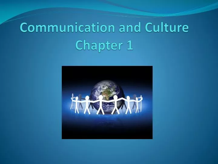 communication and culture chapter 1