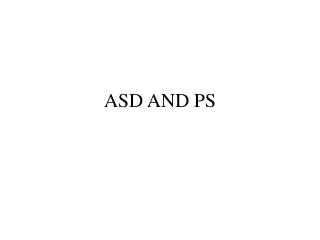 asd and ps