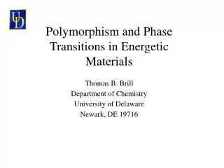 Polymorphism and Phase Transitions in Energetic Materials