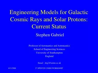 Engineering Models for Galactic Cosmic Rays and Solar Protons: Current Status