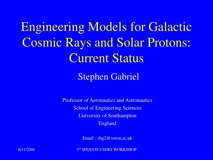 engineering models for galactic cosmic rays and solar protons current status