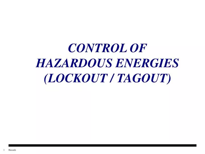 control of hazardous energies lockout tagout