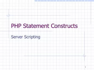PHP Statement Constructs