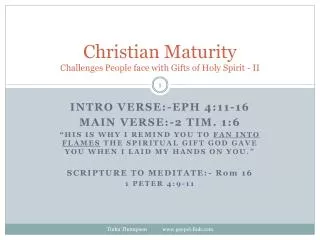 Christian Maturity Challenges People face with Gifts of Holy Spirit - II