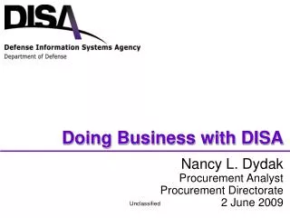 Nancy L. Dydak Procurement Analyst Procurement Directorate 2 June 2009
