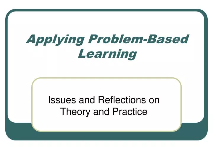 applying problem based learning