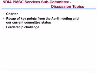 NDIA PMSC Services Sub-Committee - 							Discussion Topics