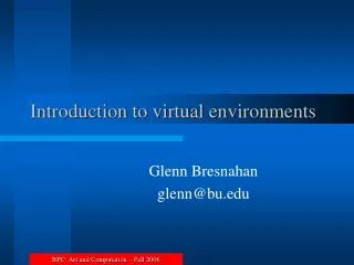Introduction to virtual environments