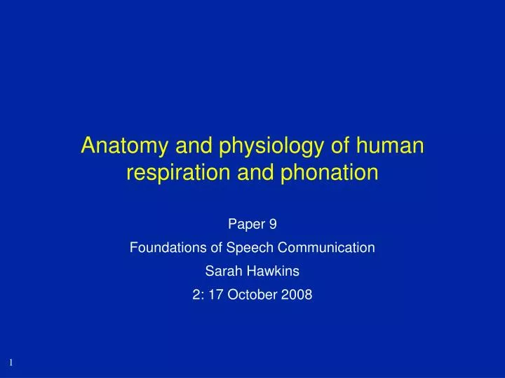 anatomy and physiology of human respiration and phonation