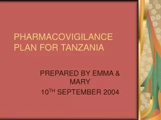 PHARMACOVIGILANCE PLAN FOR TANZANIA