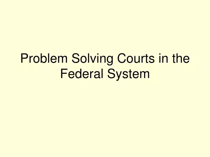 problem solving courts in the federal system