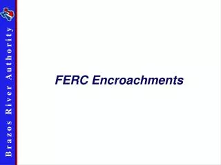FERC Encroachments