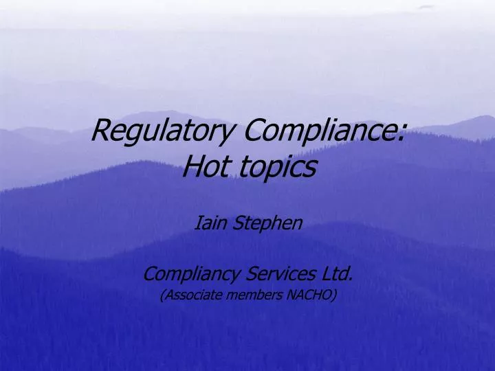 regulatory compliance hot topics