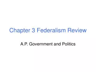 Chapter 3 Federalism Review