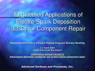 Engineered Applications of Electro-Spark Deposition (ESD) for Component Repair