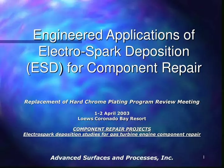 engineered applications of electro spark deposition esd for component repair