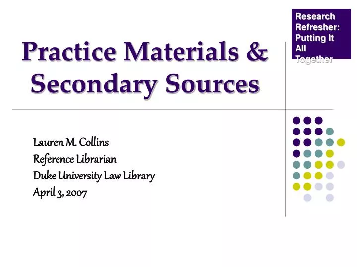 practice materials secondary sources