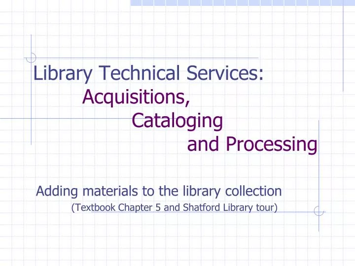 library technical services acquisitions cataloging and processing