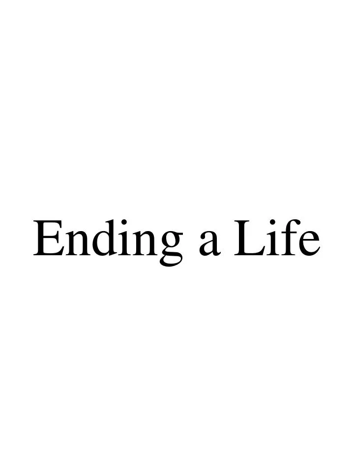 ending a life