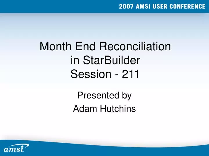 month end reconciliation in starbuilder session 211