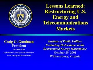 Lessons Learned: Restructuring U.S. Energy and Telecommunications Markets