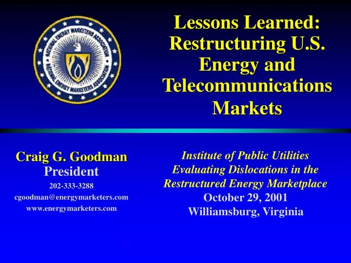 lessons learned restructuring u s energy and telecommunications markets