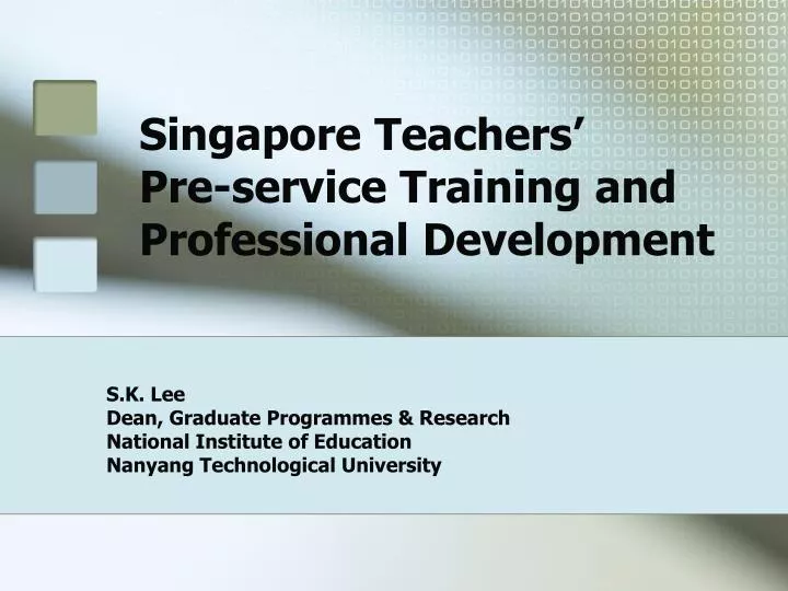 singapore teachers pre service training and professional development