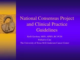 National Consensus Project and Clinical Practice Guidelines