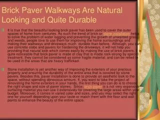 Brick Paver Walkways Are Natural Looking and Quite Durable