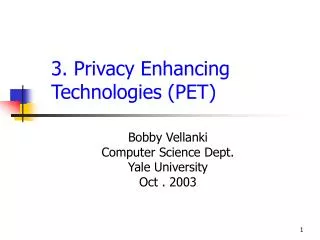 3. Privacy Enhancing Technologies (PET)