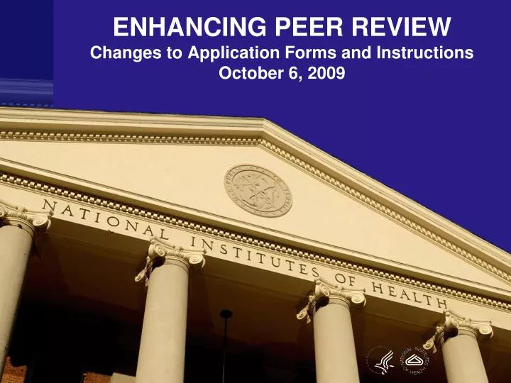 enhancing peer review changes to application forms and instructions october 6 2009