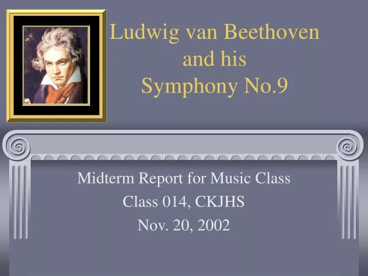 ludwig van beethoven and his symphony no 9