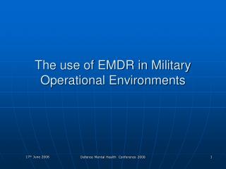 The use of EMDR in Military Operational Environments