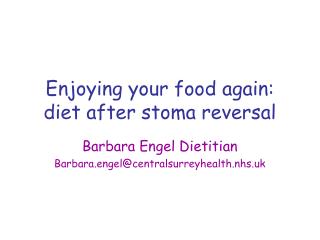 Enjoying your food again: diet after stoma reversal