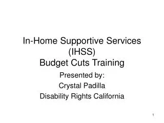 In-Home Supportive Services (IHSS) Budget Cuts Training