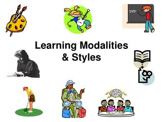Learning Modalities &amp; Styles