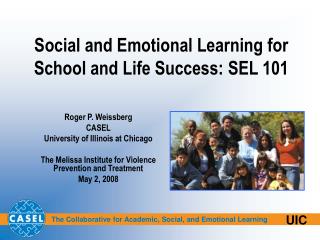 Social and Emotional Learning for School and Life Success: SEL 101