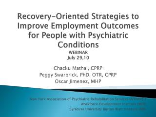 Recovery-Oriented Strategies to Improve Employment Outcomes for People with Psychiatric Conditions WEBINAR July 29,10
