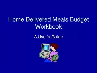 Home Delivered Meals Budget Workbook