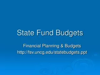 State Fund Budgets