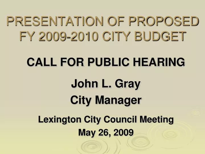 presentation of proposed fy 2009 2010 city budget