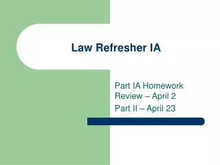Law Refresher IA