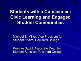 Students with a Conscience: Civic Learning and Engaged Student Communities