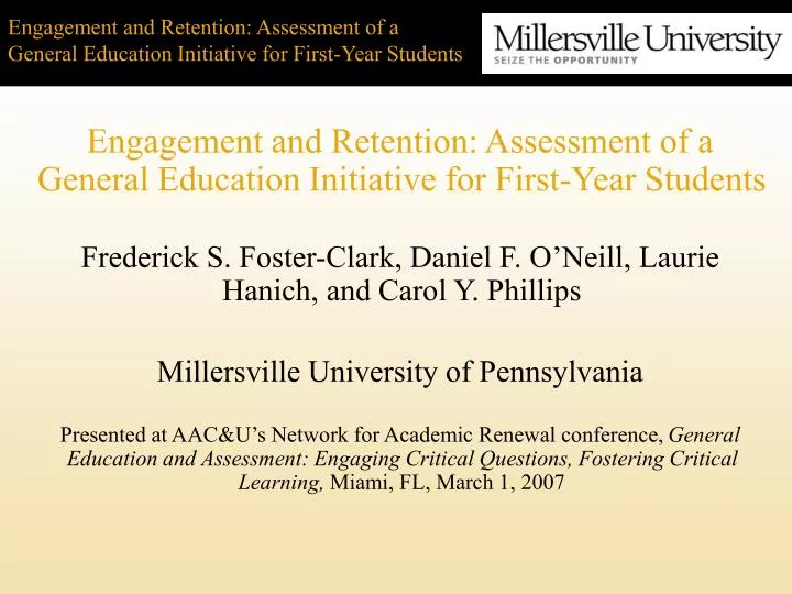engagement and retention assessment of a general education initiative for first year students